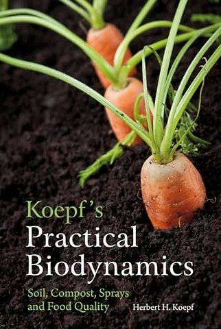 Koepf's Practical Biodynamics
