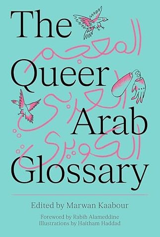 The Queer Arab Glossary