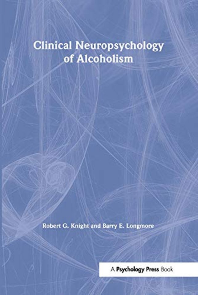 Clinical Neuropsychology of Alcoholism