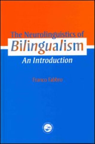 Neurolinguistics of Bilingualism