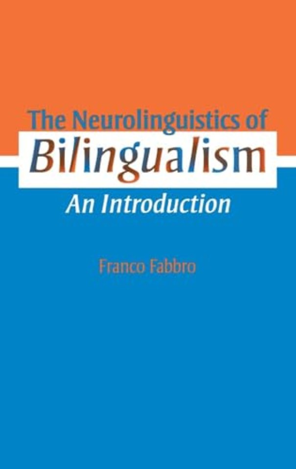 Neurolinguistics of Bilingualism