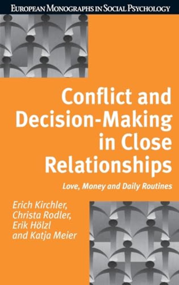 Conflict and Decision Making in Close Relationships