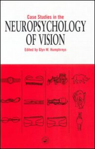 Case Studies in the Neuropsychology of Vision