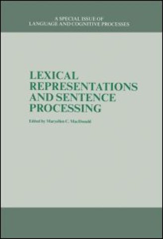 Lexical Representations And Sentence Processing