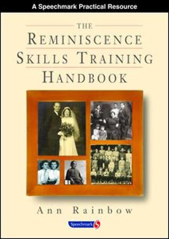 Reminiscence Skills Training Handbook