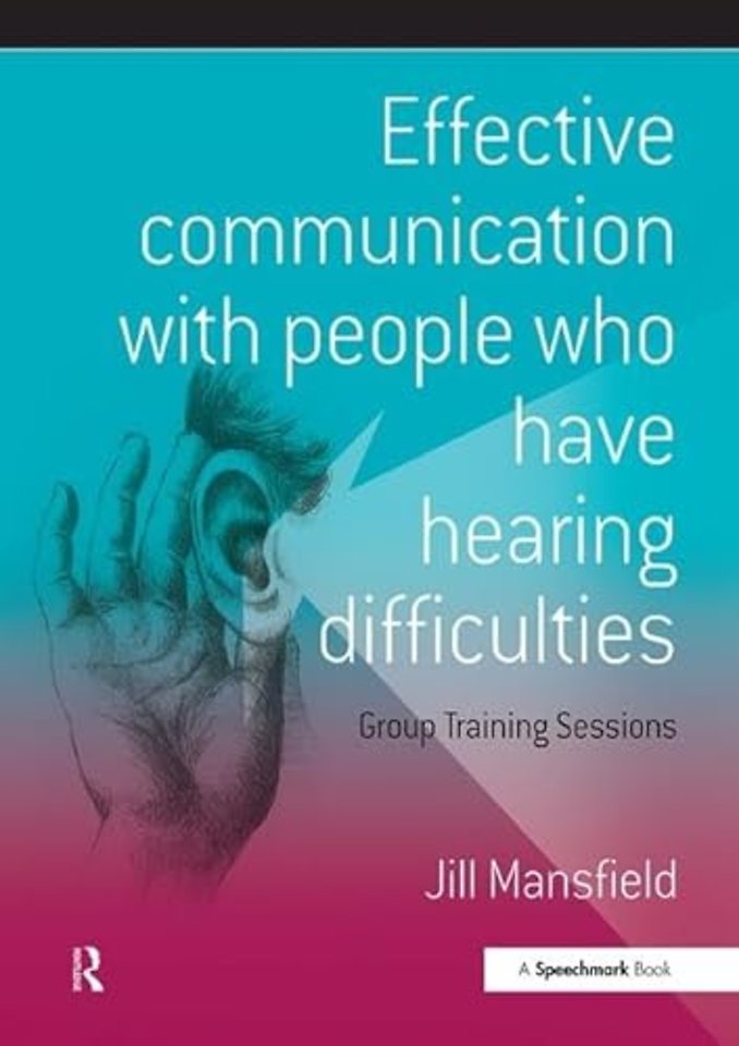 Effective Communication with People Who Have Hearing Difficulties