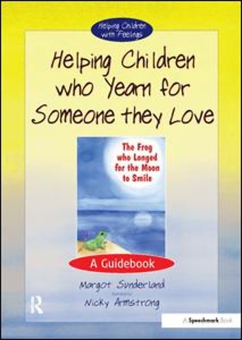 Helping Children Who Yearn for Someone They Love