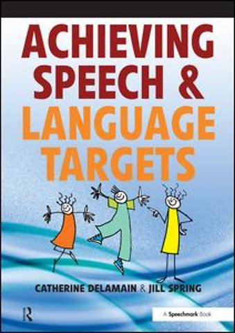 Achieving Speech and Language Targets