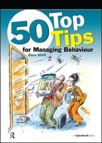 50 Top Tips for Managing Behaviour