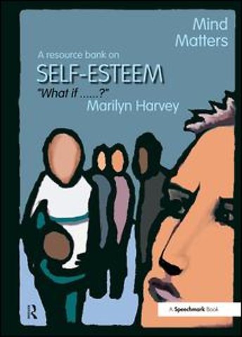 Mind Matters - Self Esteem