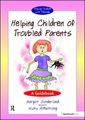Helping Children of Troubled Parents