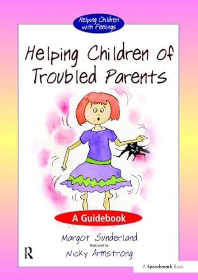 Helping Children of Troubled Parents