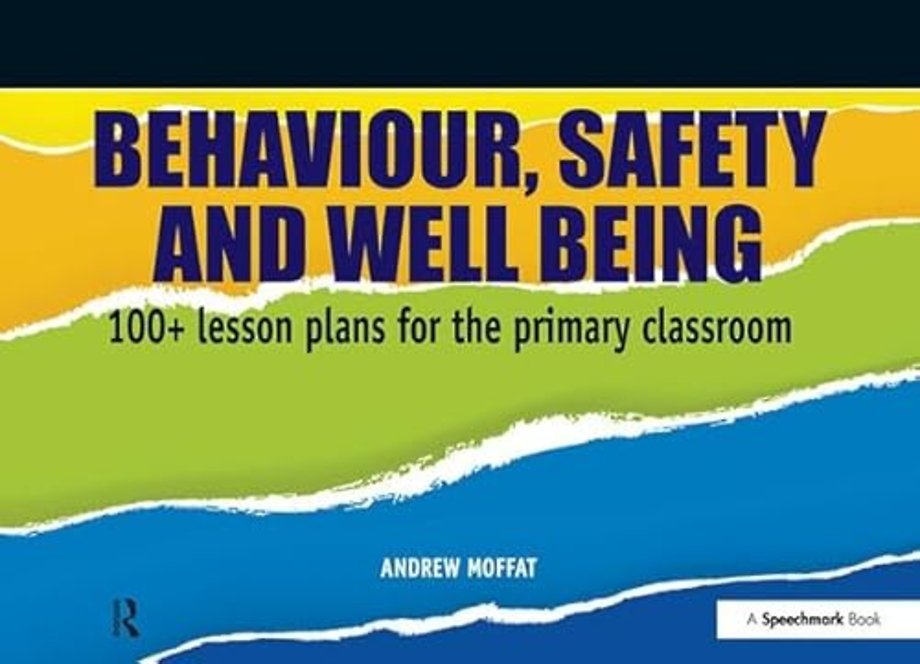 Behaviour, Safety and Well Being