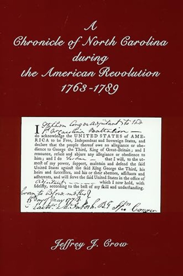 A Chronicle of North Carolina During American Revolution, 1763-1789