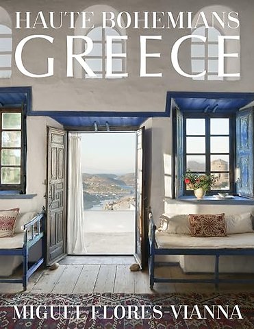 Haute Bohemians: Greece