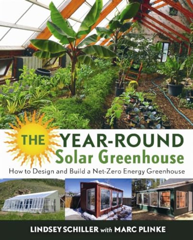 The Year-Round Solar Greenhouse