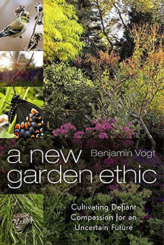A New Garden Ethic