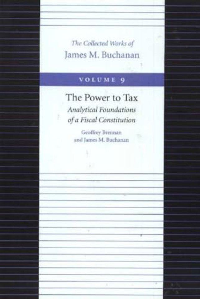 Power to Tax -- Analytical Foundations of a Fiscal Constitution