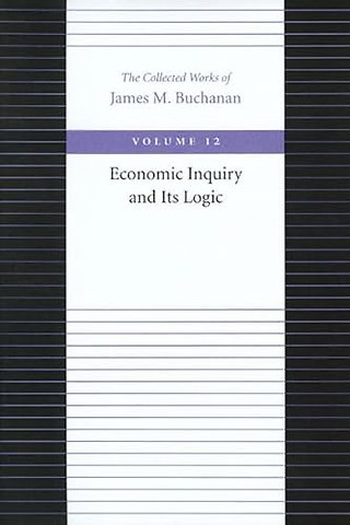 Economic Inquiry & Its Logic