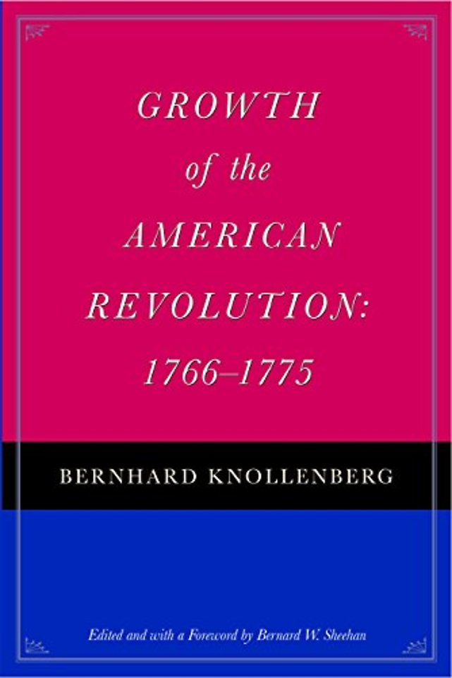 Growth of the American Revolution, 1766-1775