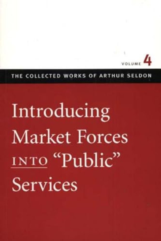 Introducing Market Forces into 'Public' Services