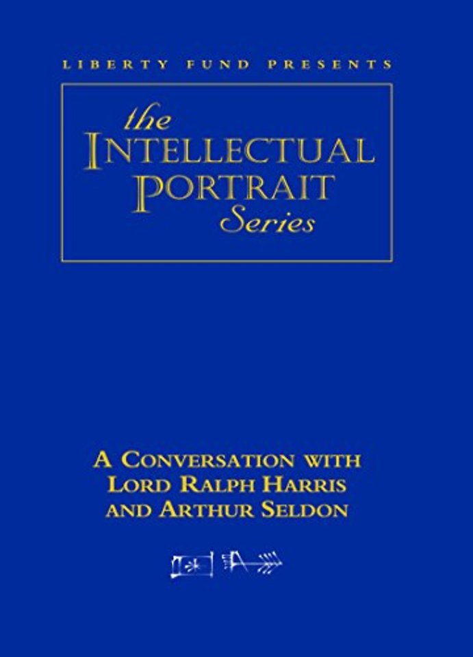 Conversation with Lord Ralph Harris & Arthur Seldon DVD