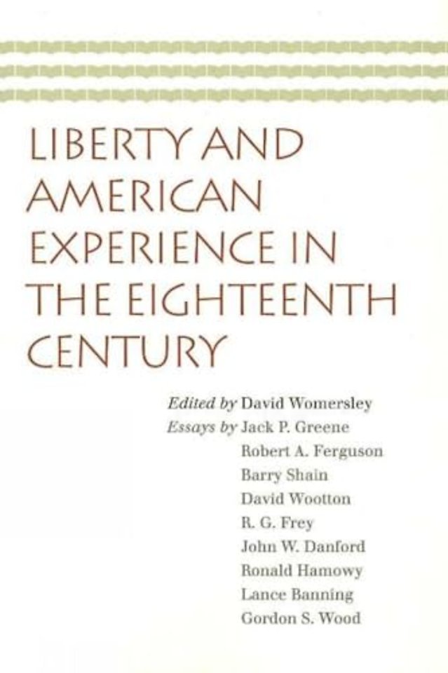 Liberty & American Experience in the Eighteenth Century