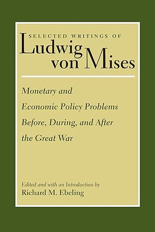 Monetary & Economic Policy Problems Before, During & After the Great War