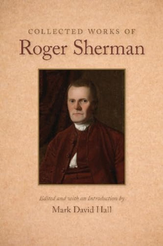 Collected Works of Roger Sherman