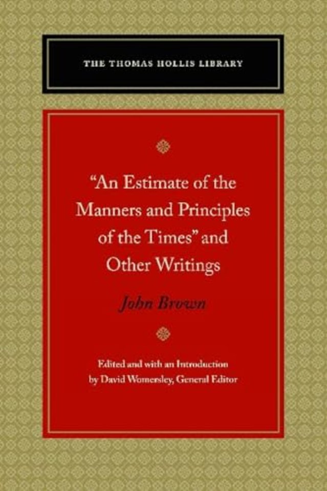 "An Estimate of the Manners and Principles of the Times" and Other Writings