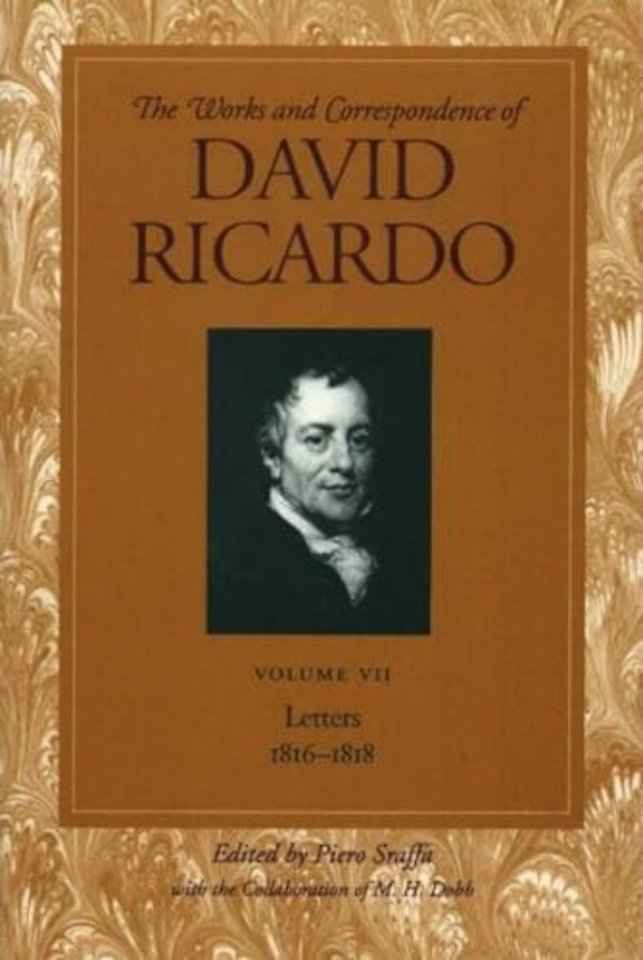 Works & Correspondence of David Ricardo, Volume 07