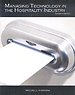 Managing Technology in the Hospitality Industry Managing Technology in the Hospitality Industry