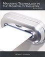 Managing Technology in the Hospitality Industry Managing Technology in the Hospitality Industry