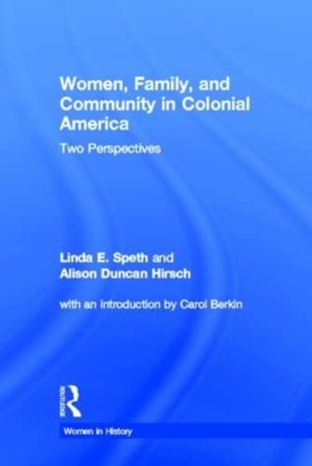 Women, Family, and Community in Colonial America