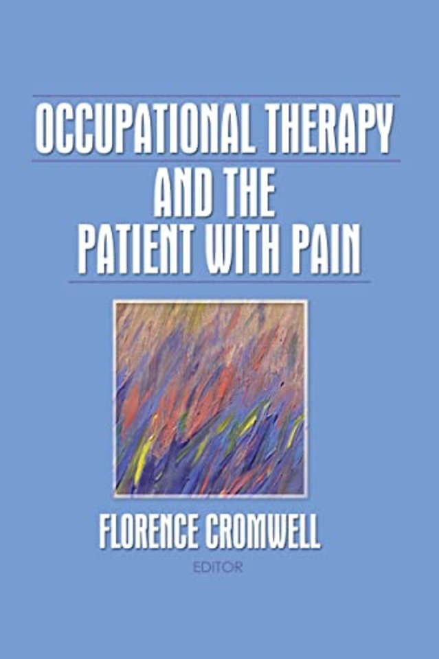 Occupational Therapy and the Patient With Pain