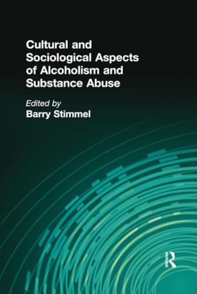 Cultural and Sociological Aspects of Alcoholism and Substance Abuse