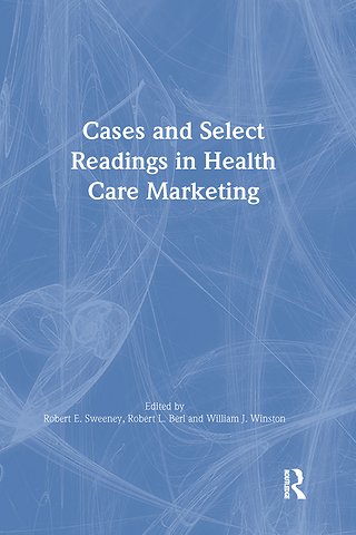Cases and Select Readings in Health Care Marketing