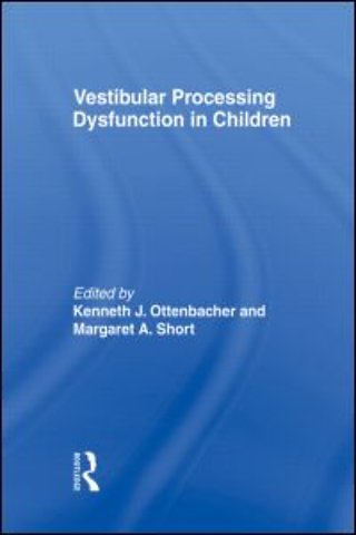 Vestibular Processing Dysfunction in Children