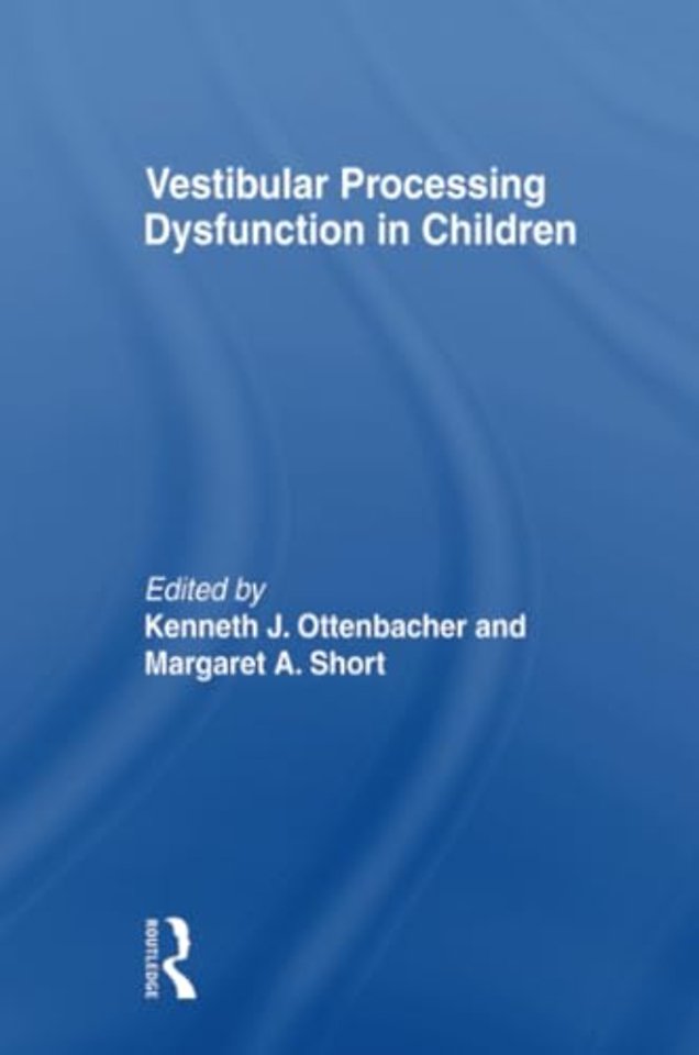 Vestibular Processing Dysfunction in Children