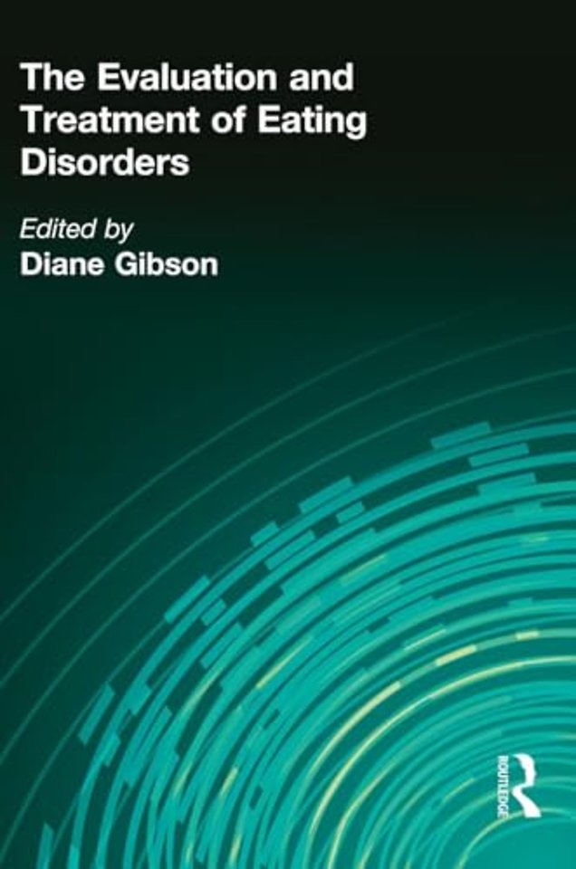 Evaluation and Treatment of Eating Disorders
