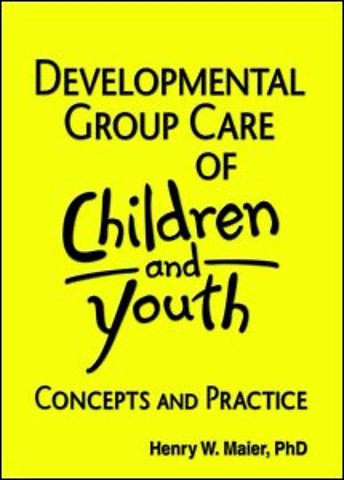 Developmental Group Care of Children and Youth