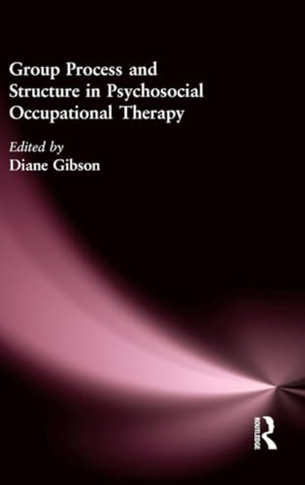 Group Process and Structure in Psychosocial Occupational Therapy