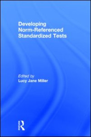 Developing Norm-Referenced Standardized Tests