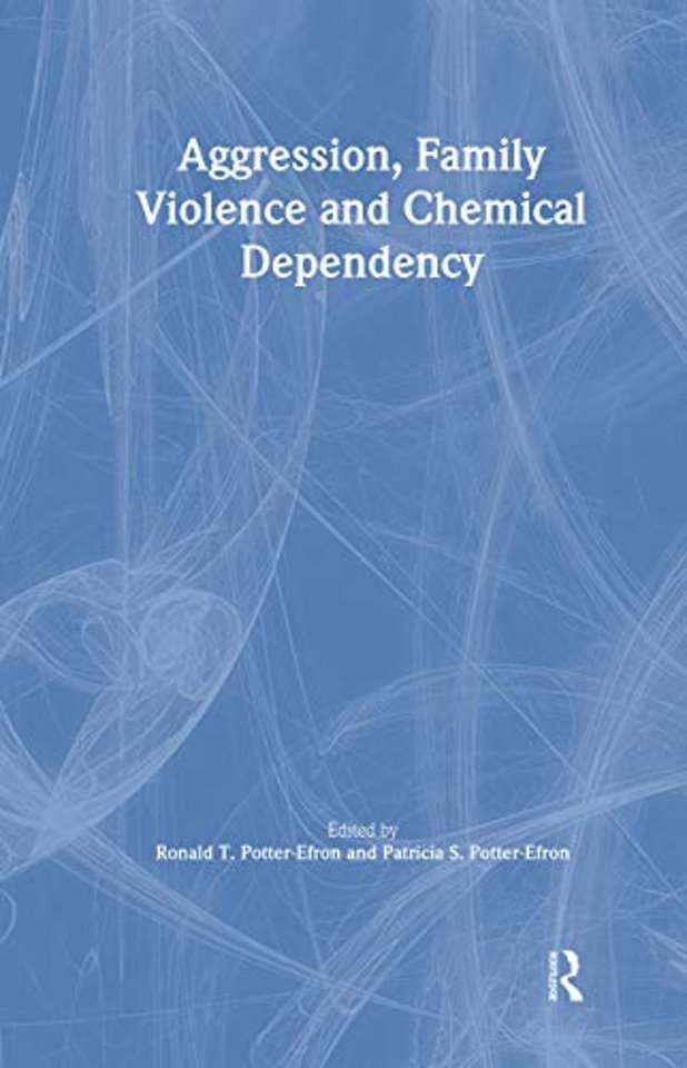 Aggression, Family Violence and Chemical Dependency