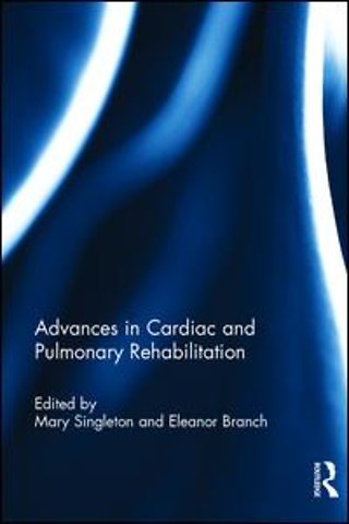 Advances in Cardiac and Pulmonary Rehabilitation