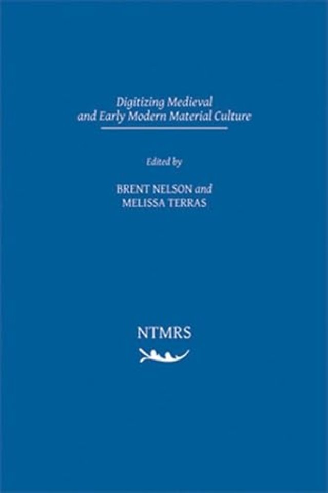 Digitizing Medieval and Early Modern Material Culture