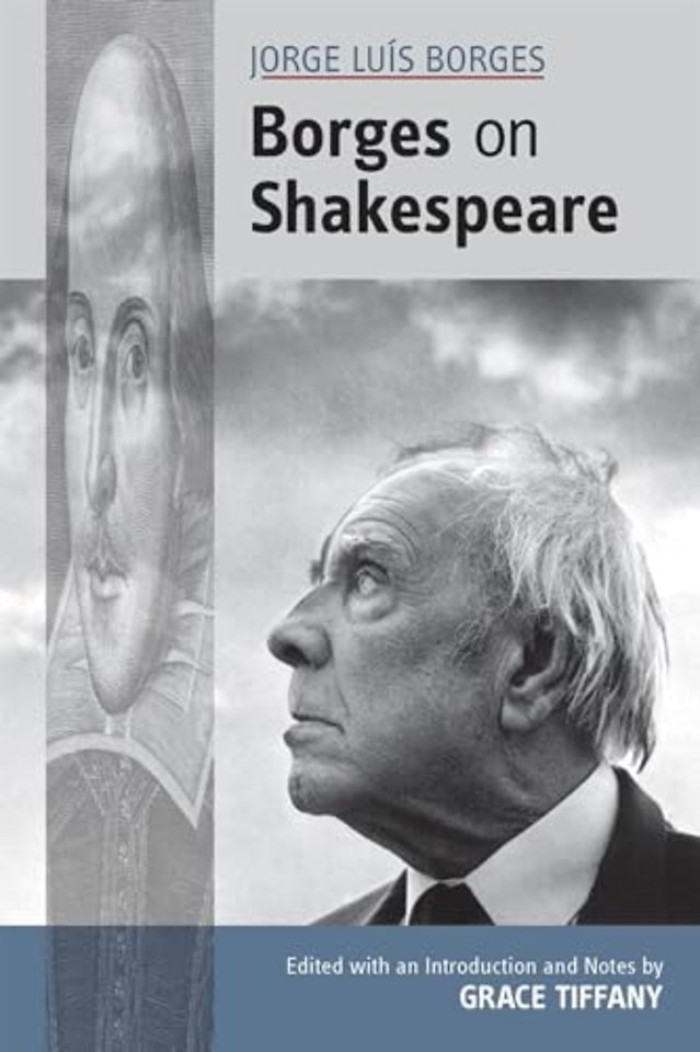 Jorge Luis Borges: Borges on Shakespeare