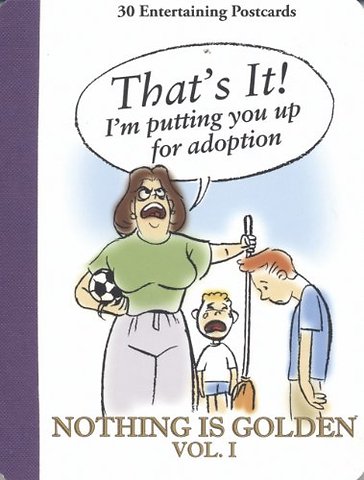Nothing is Golden Vol.1: 30 Entertaining Postcards