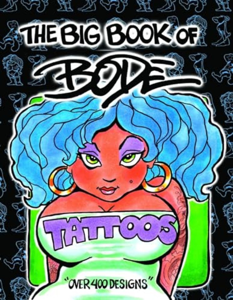 The Big Book of Bode Tattoos