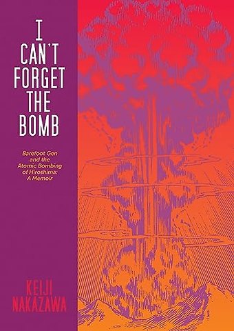 I Can't Forget The Bomb